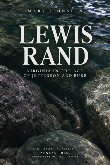 Lewis Rand - Virginia in the Age of Jefferson and Burr - cover