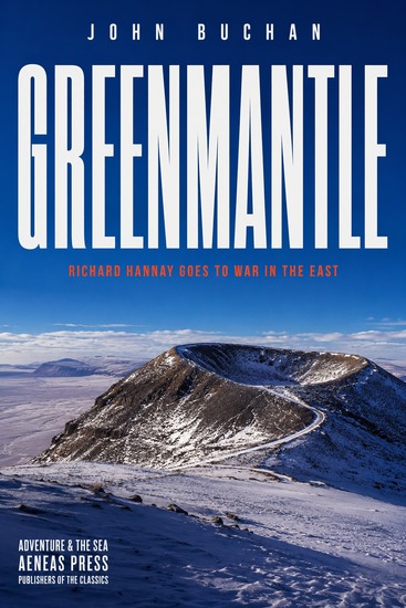 Greenmantle - Richard Hannay Goes to War in the East - cover