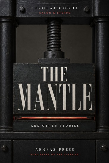 The Mantle and Other Stories - The Nose Memoirs of a Madman The Viy - cover