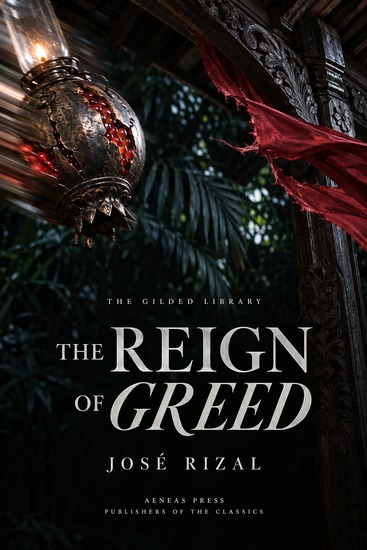 The Reign of Greed - El Filibusterismo - cover