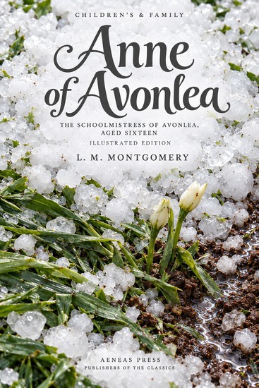 Anne of Avonlea - The Schoolmistress of Avonlea Aged Sixteen - cover