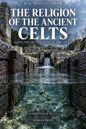 The Religion of the Ancient Celts - Gods Druids and Rites of the Celts - cover