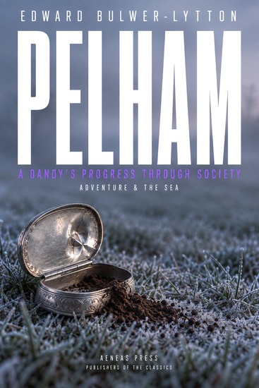 Pelham - A Dandy's Progress Through Society - cover