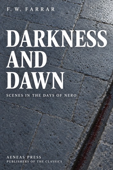 Darkness and Dawn - or Scenes in the Days of Nero - cover