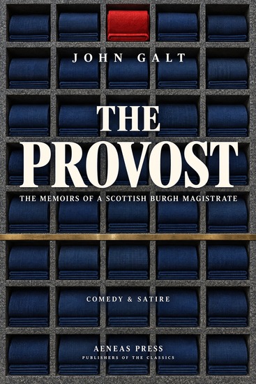 The Provost - The Memoirs of a Scottish Burgh Magistrate - cover