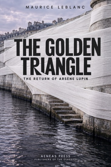 The Golden Triangle - The Return of Arsène Lupin - cover