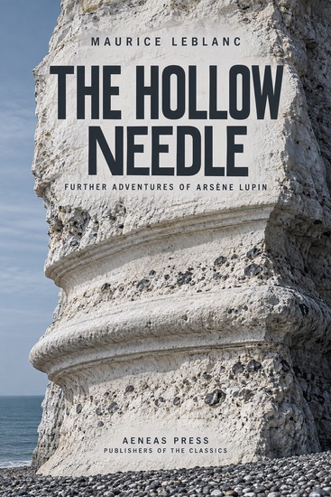 The Hollow Needle - Further Adventures of Arsène Lupin - cover