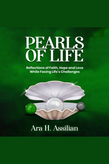 Pearls of Life - Reflections of Faith Hope and Love While Facing Life’s Challenges - cover