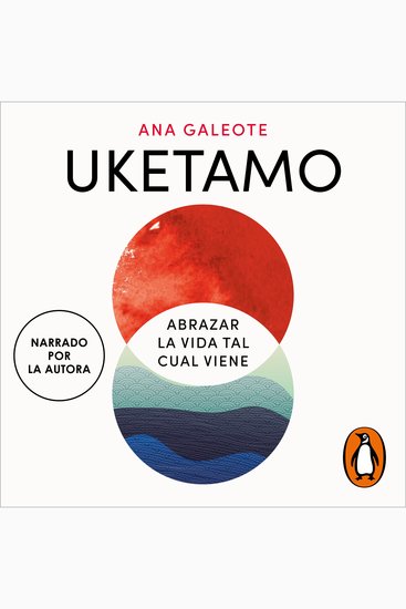Uketamo Abrazar la vida tal cual viene - El secreto japonés para soltar el control y vivir en paz - cover
