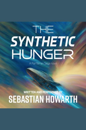 The Synthetic Hunger - Book one of The PanTerran Saga - cover