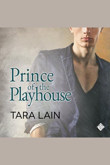 Prince of the Playhouse: Love in Laguna Book 3 (Unabridged) - cover