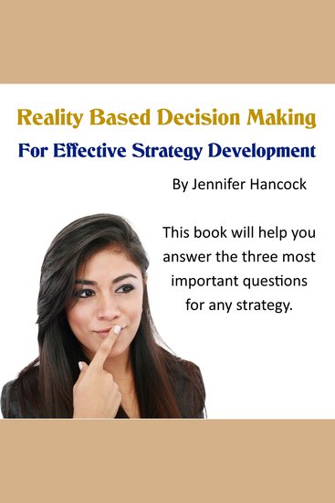 Reality Based Decision Making for Effective Strategy Development - cover