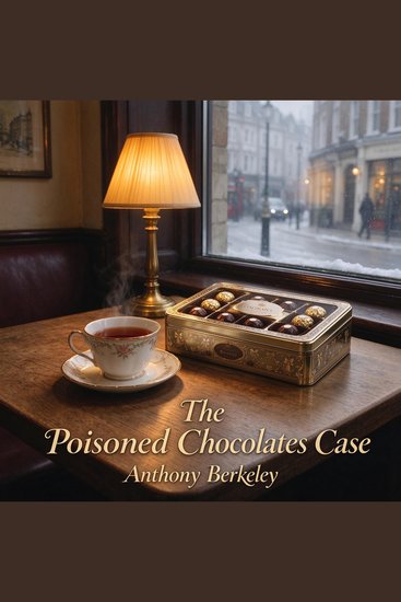 The Poisoned Chocolates Case - cover