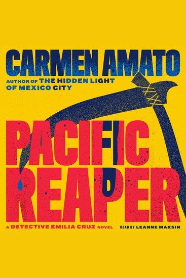Pacific Reaper - A Detective Emilia Cruz Novel - cover
