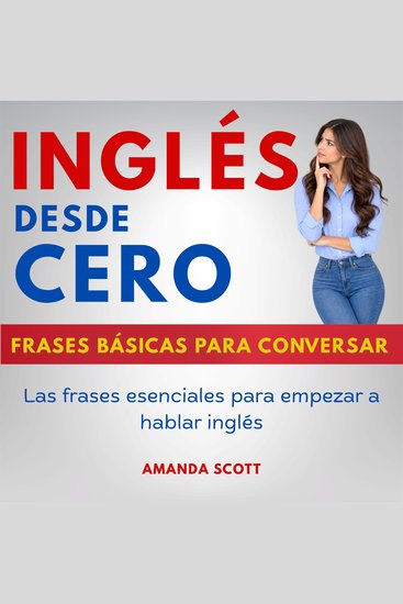 Inglés desde CERO - Frases básicas para conversar - Las frases esenciales para empezar a hablar inglés - cover