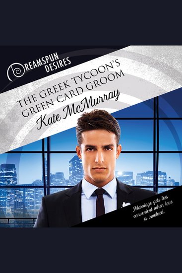 Greek Tycoon's Green Card Groom The: Dreamspun Desires Book 14 - cover