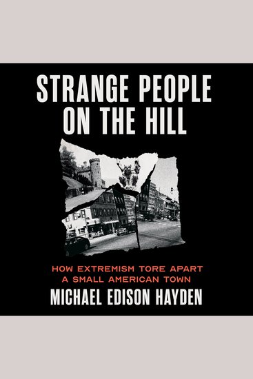 Strange People on the Hill - How Extremism Tore Apart a Small American Town - cover