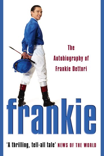 Frankie: The Autobiography of Frankie Dettori - cover
