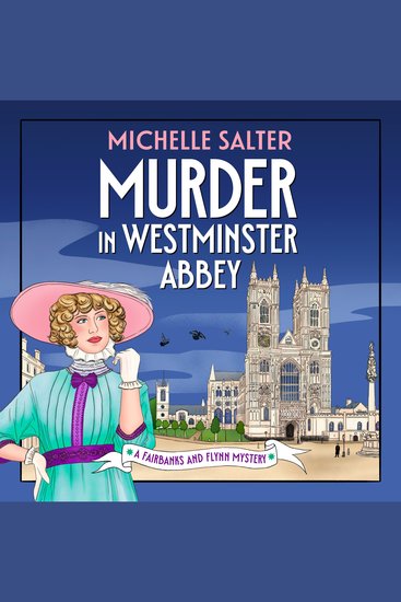 Murder in Westminster Abbey - A BRAND NEW historical mystery of suffragettes royalty and murder for 2026 - cover