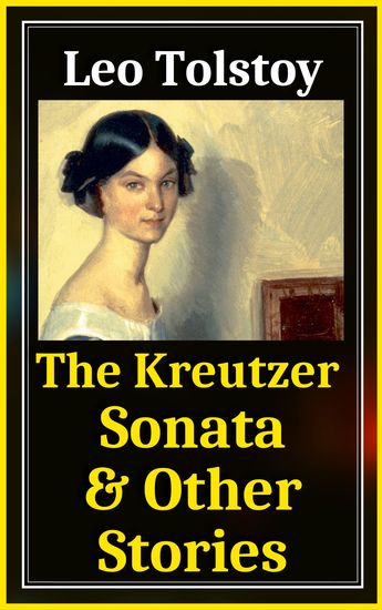 The Kreutzer Sonata And Other Stories - cover