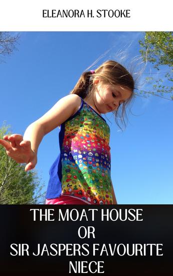 The moat house or sir jasper's favourite niece - cover