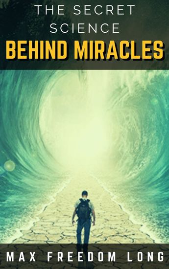 The Secret Science Behind Miracles - cover