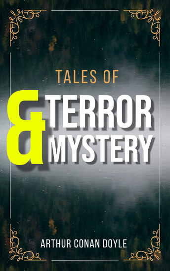 Tales of Terror and Mystery BY ARTHUR CONAN DOYLE - cover