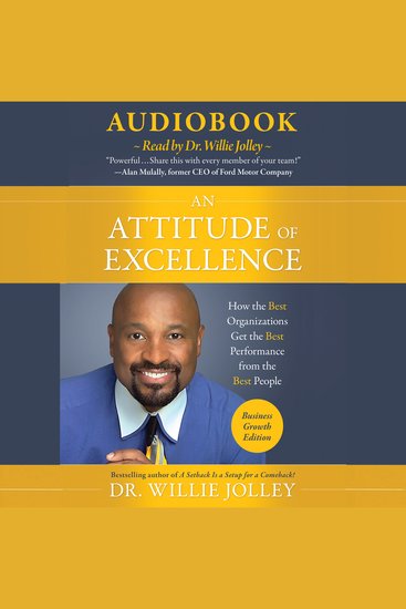 Attitude of Excellence An - How the Best Organizations Get the Best Performance from the Best People - cover