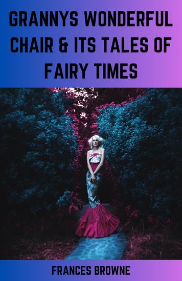 Grannys wonderful chair & its tales of fairy times - cover