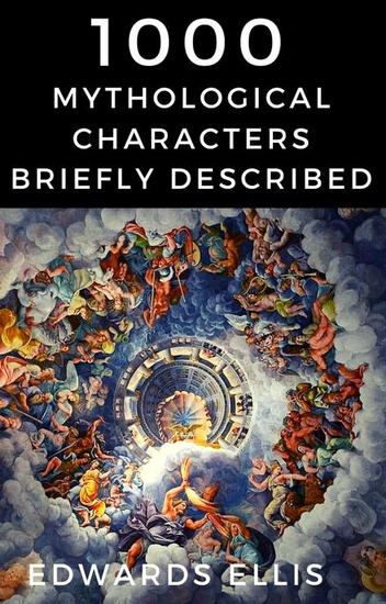 1000 Mythological Characters Briefly Described - cover