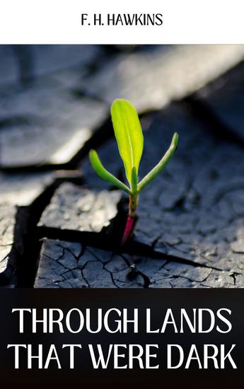 Through lands that were dark - cover