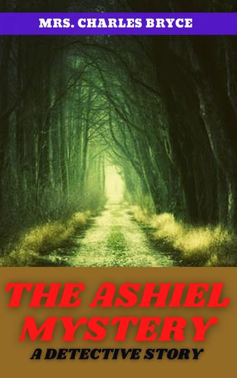 The ashiel mystery a detective story - cover