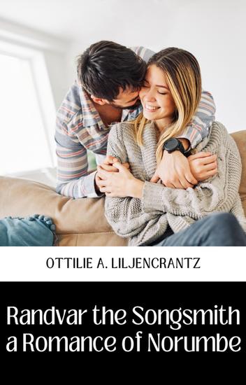 Randvar the songsmith a romance of norumbe - cover