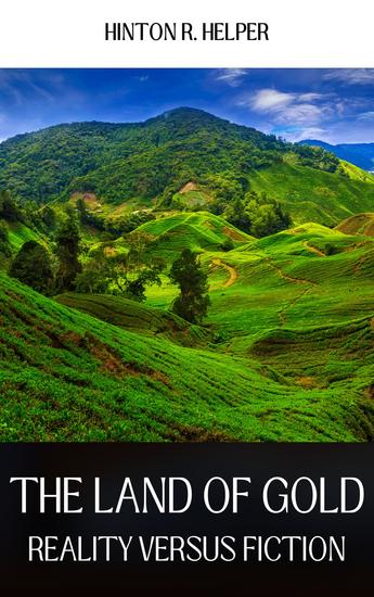 The land of gold reality versus fiction - cover