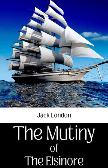 The Mutiny Of The Elsinore - cover