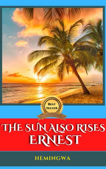 The sun also rises ernest - cover