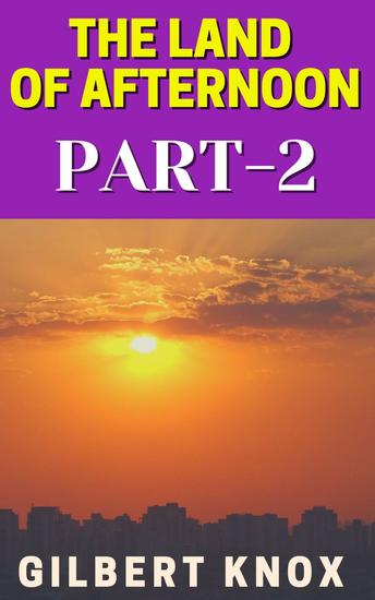The land of afternoon part 2 - cover