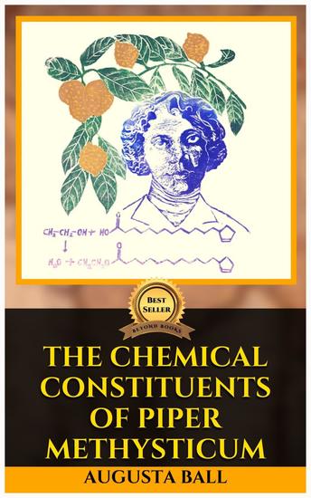 The chemical constituents of piper methysticum by augusta ball - cover