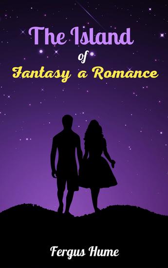 The Island of Fantasy A Romance - cover