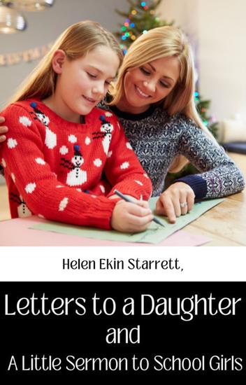 Letters to a Daughter And A Little Sermon to Schoolgirls - cover