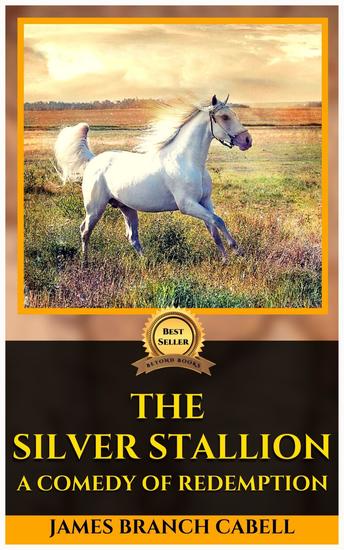 The silver stallion a comedy of redemption - cover