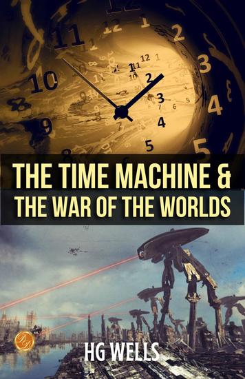 Time machine and the war of the worlds by H G Wells - cover