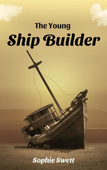 The young ship builder - cover