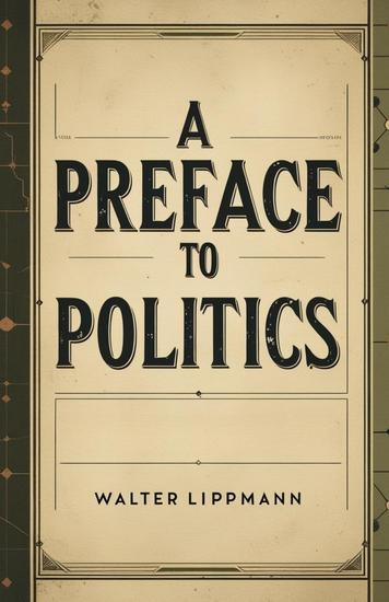 A Preface to Politics - cover
