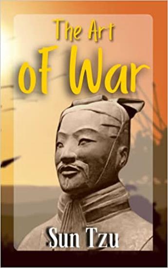 The Art of War : Sun Tzu Bestseller Book The Art of War The Art of War and Other Classics of Eastern Thought The Art of War for Women: Sun Tzu's Ancient Strategies and Wisdom for Winning at Work Sun Tzu: The Art of War for Managers; - cover
