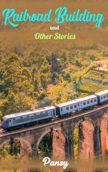Railroad building and other stories - cover