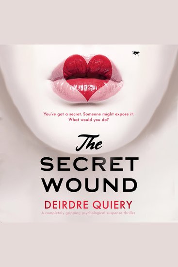 The Secret Wound - A Completely Gripping Psychological Suspense Thriller - cover