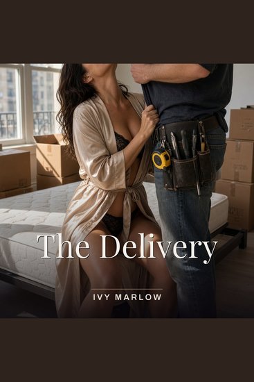 The Delivery - Cougar Erotica Short Story Older Woman Younger Man Romance Explicit Audio - cover