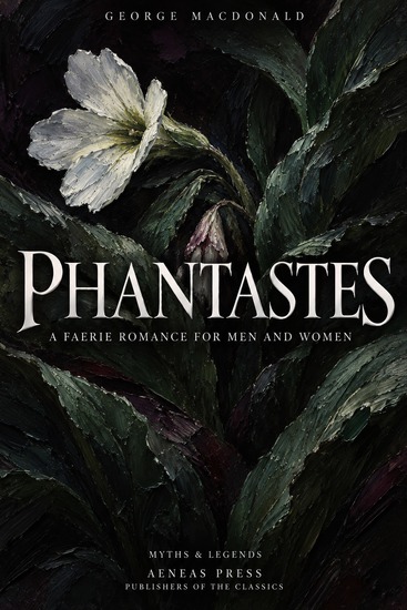 Phantastes - A Faerie Romance for Men and Women - cover