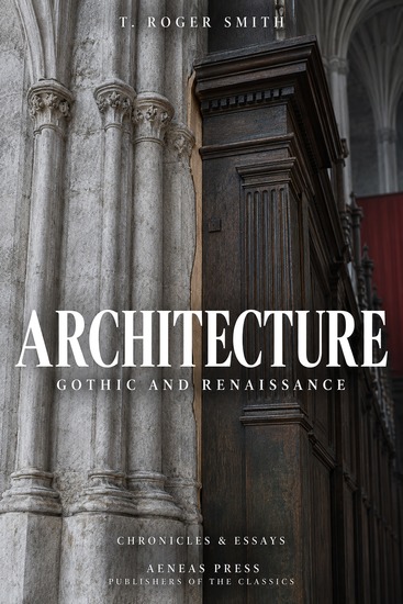 Architecture - Gothic and Renaissance - cover